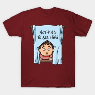 Nothing To See T-Shirt
